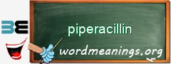 WordMeaning blackboard for piperacillin